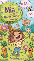 Mia and the Giggle Garden Adventure - Robs Books