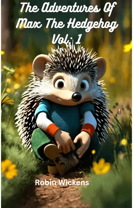The Adventures of Max the Hedgehog-Robs Books