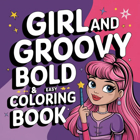 Girl and Groovy Bold and Easy Coloring Pages-Robs Books