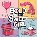 Sweet Girl Bold and Easy Coloring Book - Robs Books