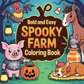 Bold and Easy Spooky Farm Coloring Pages - Robs Books