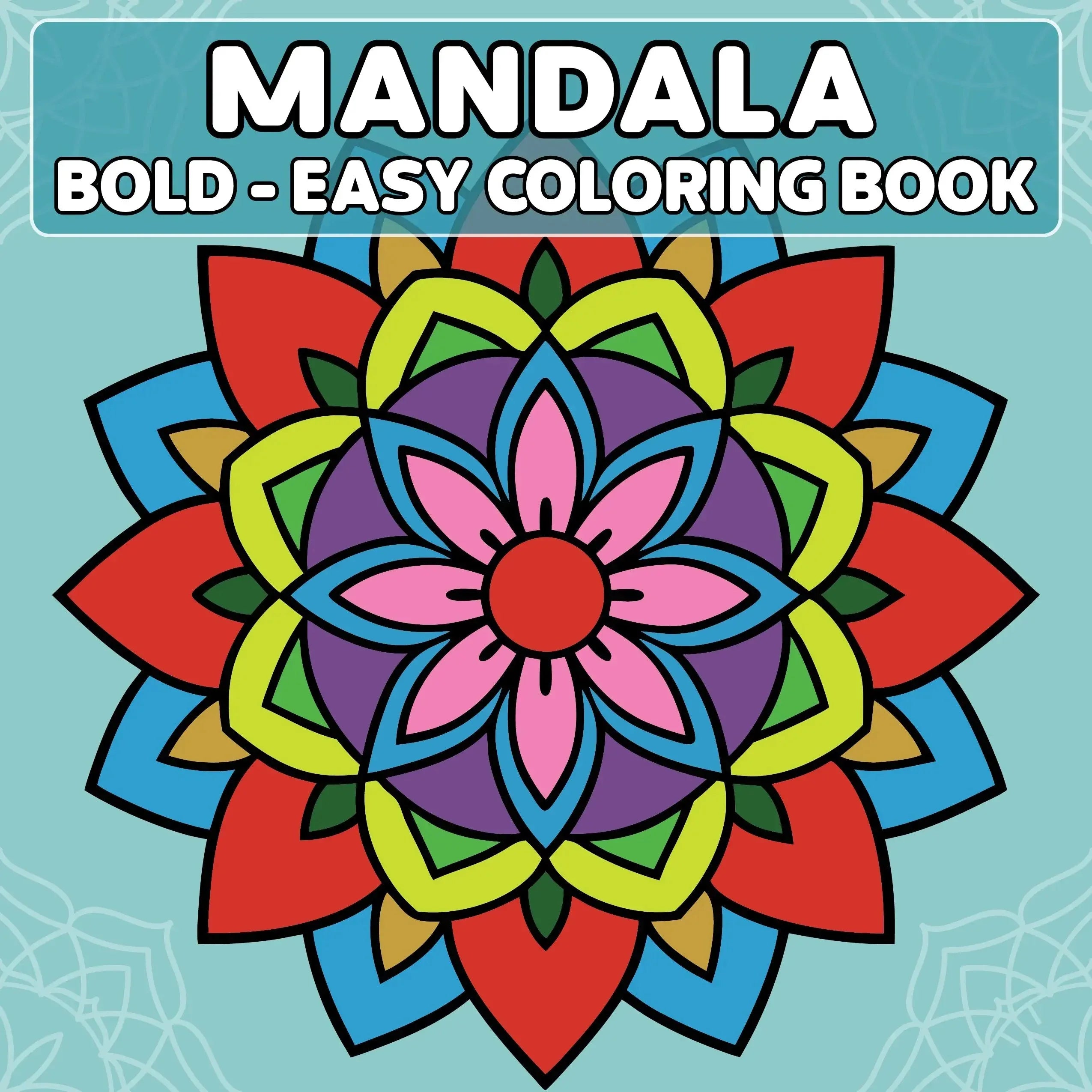 Mandala Bold and Easy Coloring Pages - Robs Books