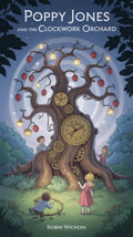 Poppy Jones and the Clockwork Orchard - Robs Books