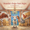 Bramble's Brave Barn Night - Farm Bedtime Adventure For Kids - Robs Books