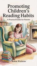 Raising Readers:  A Parent’s Guide to Inspiring a Love of Books at Every Age - Robs Books