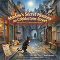 Shadow's Secret Missions on Cobblestone Street - Robs Books